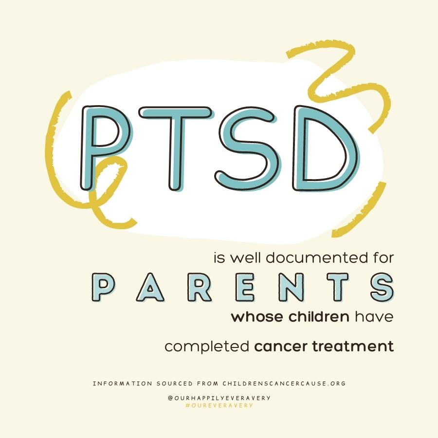 PTSD is not unheard of for parents, as well as patients and siblings. 